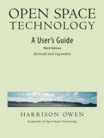 Book cover of Open Space Technology: A User's Guide (3rd edition)