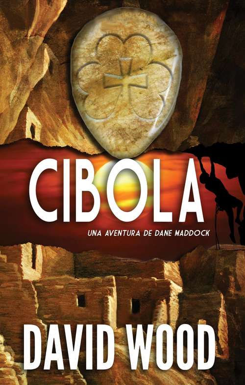 Book cover of Cibola- Una Aventura de Dane Maddock