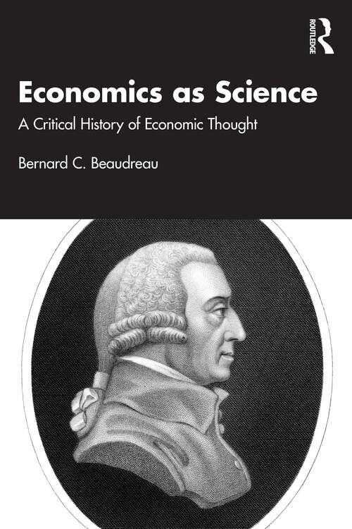 Book cover of Economics as Science: A Critical History of Economic Thought (1)