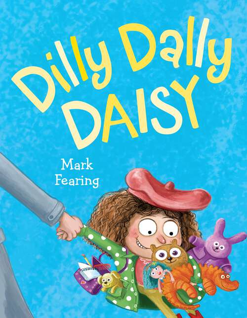 Book cover of Dilly Dally Daisy