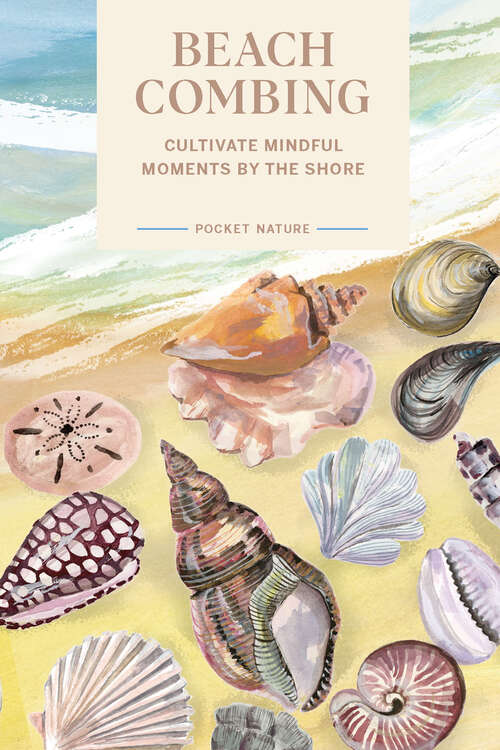 Book cover of Pocket Nature Series: Cultivate Mindful Moments by the Shore