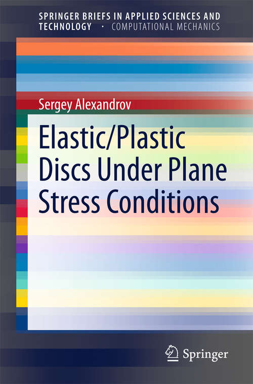 Book cover of Elastic/Plastic Discs Under Plane Stress Conditions
