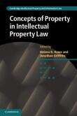 Book cover of Concepts of Property in Intellectual Property Law