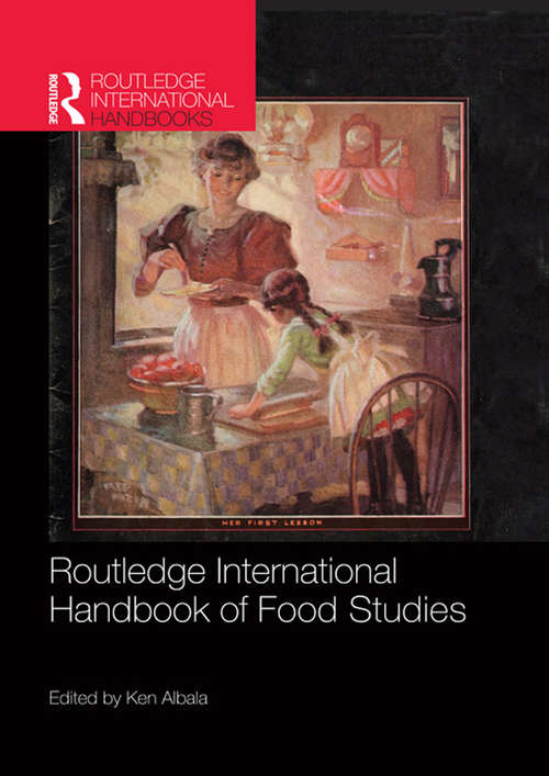 Book cover of Routledge International Handbook of Food Studies (Routledge International Handbooks)