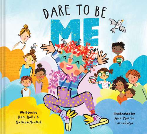 Book cover of Dare To Be Me