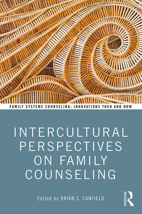 Book cover of Intercultural Perspectives on Family Counseling (Family Systems Counseling: Innovations Then and Now)