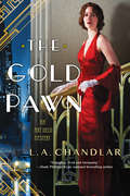 The Gold Pawn (An Art Deco Mystery #2)