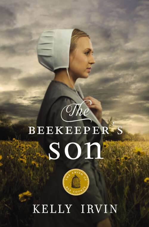 Book cover of The Beekeeper's Son: The Beekeeper's Son, The Bishop's Son, The Saddle Maker's Son (The Amish of Bee County #1)