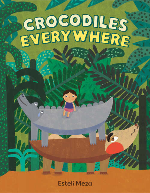 Book cover of Crocodiles Everywhere