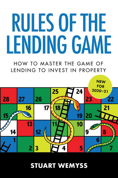 Book cover of Rules of the Lending Game: How to master the game of lending to invest in property