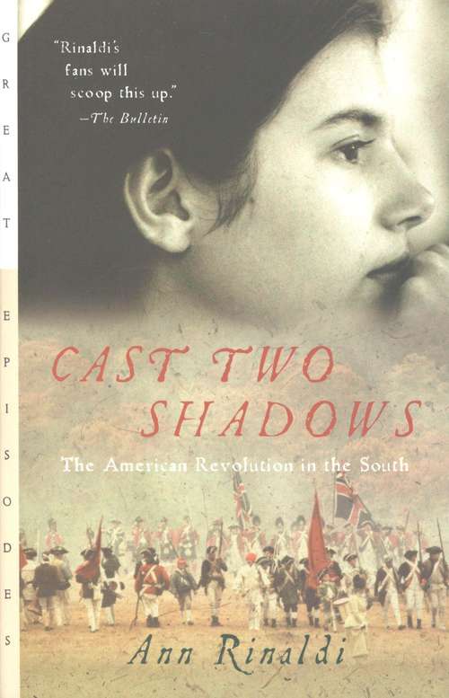 Book cover of Cast Two Shadows: The American Revolution in the South (Great Episodes)
