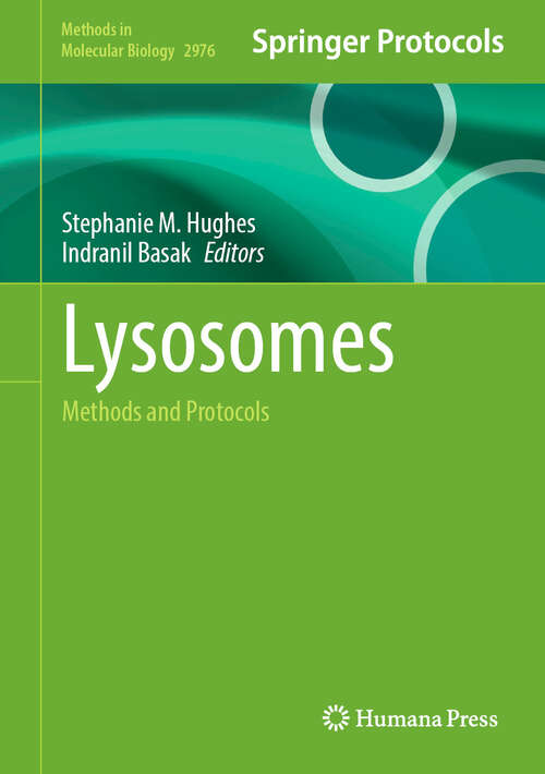 Book cover of Lysosomes: Methods and Protocols (Methods in Molecular Biology #2976)