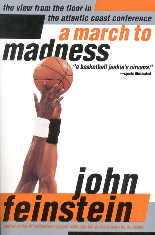 Book cover of A March to Madness: A View from the Floor in the Atlantic Coast Conference