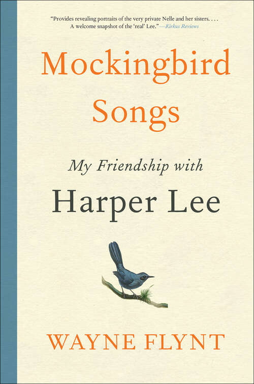 Book cover of Mockingbird Songs: My Friendship with Harper Lee