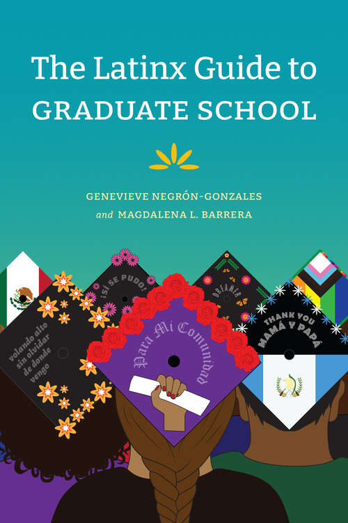 Book cover of The Latinx Guide to Graduate School