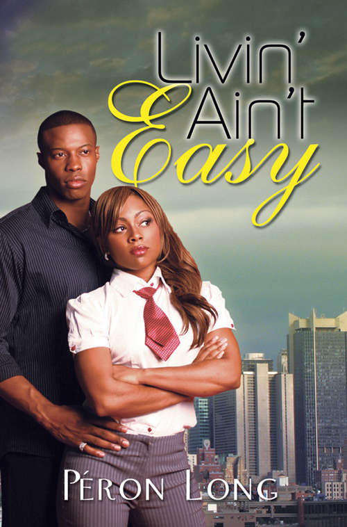 Book cover of Livin' Ain't Easy