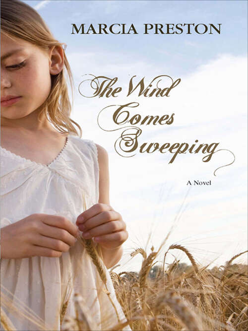 Book cover of The Wind Comes Sweeping: A Novel