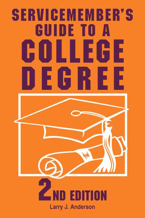 Book cover of Servicemember's Guide to a College Degree (2nd Edition)