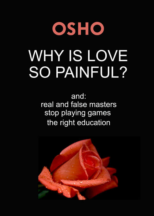 Book cover of Why Is Love So Painful?