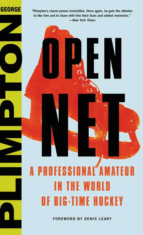 Book cover of Open Net: A Professional Amateur in the World of Big-Time Hockey