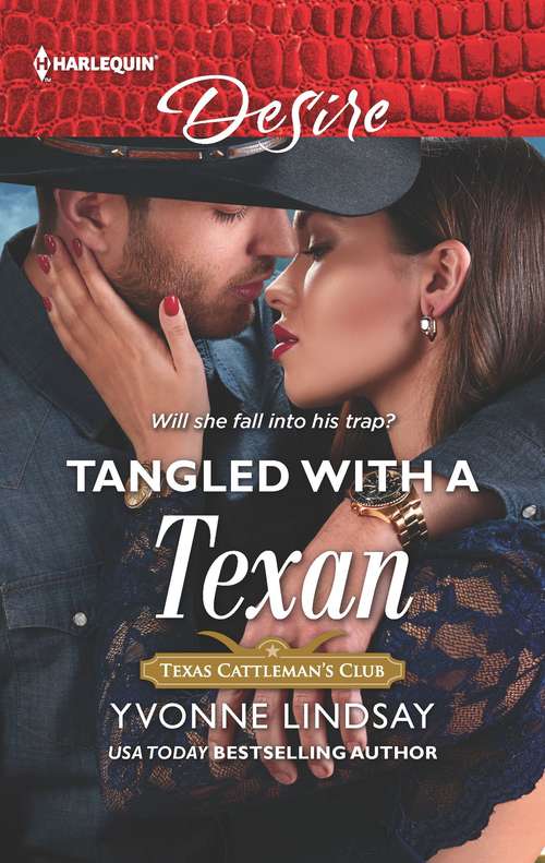 Tangled with a Texan: Tangled With A Texan / Bombshell For The Black Sheep (southern Secrets) (Texas Cattleman’s Club: Houston #8)