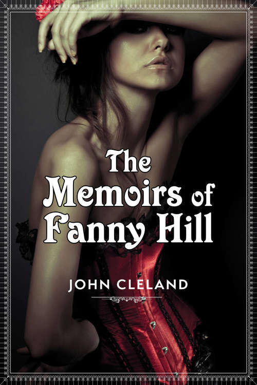 Book cover of The Memoirs of Fanny Hill: Memoirs Of A Woman Of Pleasure (Isis Large Print Ser.)