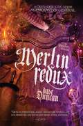 Book cover of Merlin Redux (The Enchanter General)