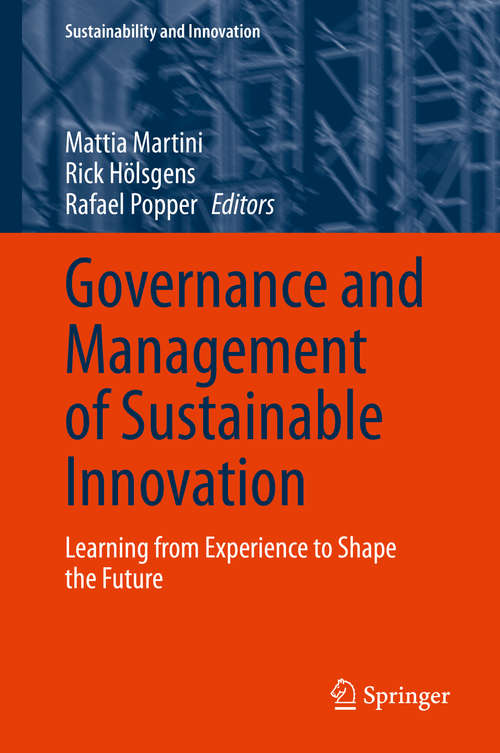 Book cover of Governance and Management of Sustainable Innovation: Learning from Experience to Shape the Future (1st ed. 2020) (Sustainability and Innovation)