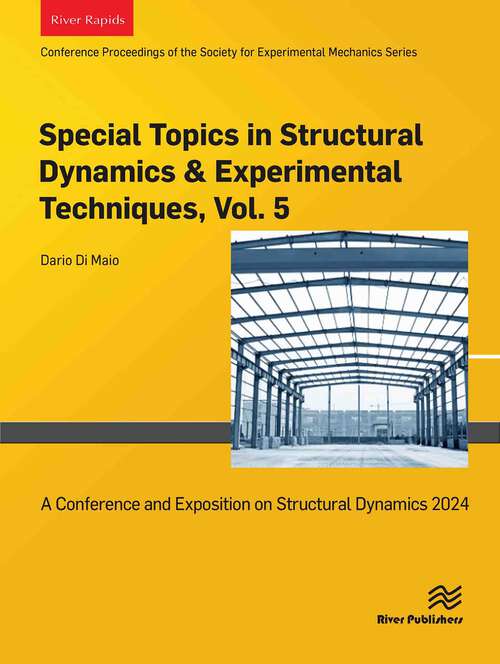 Book cover of Special Topics in Structural Dynamics & Experimental Techniques, Vol. 5: Proceedings of the 42nd IMAC, A Conference and Exposition on Structural Dynamics 2024 (1)