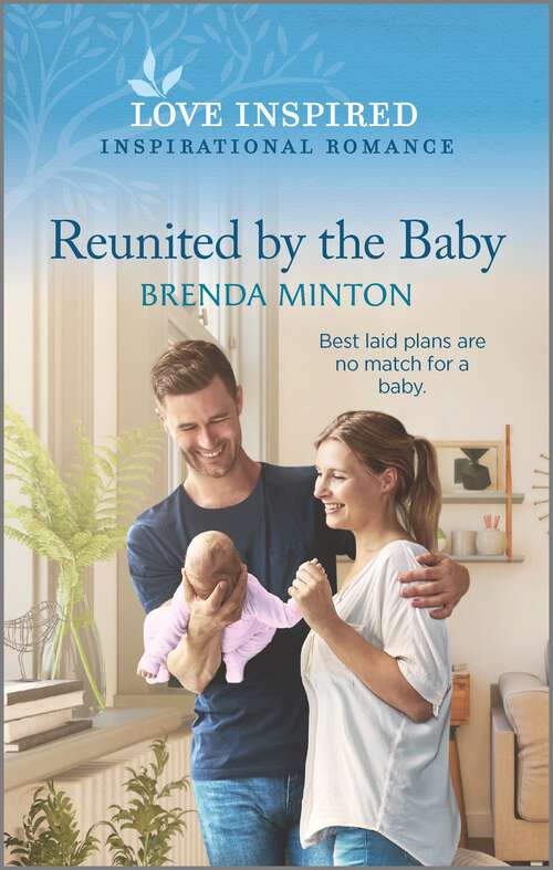 Book cover of Reunited by the Baby: An Uplifting Inspirational Romance (Original) (Sunset Ridge #1)