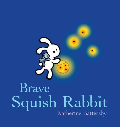 Book cover of Brave Squish Rabbit