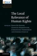 The Local Relevance of Human Rights