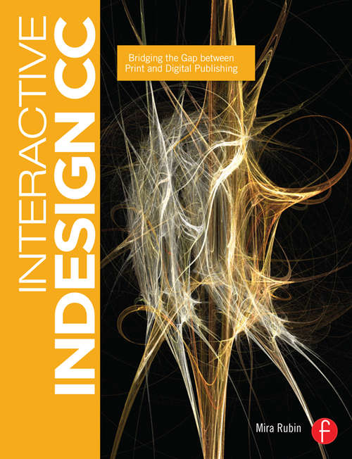 Book cover of Interactive InDesign CC: Bridging the Gap between Print and Digital Publishing