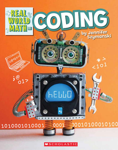 Book cover of Coding (Real World Math): Puzzles, Games, Challenges, And Computer Coding Concepts For The Problem Solver In You