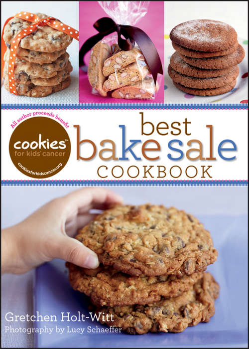 Book cover of Cookies for Kids' Cancer: Best Bake Sale Cookbook