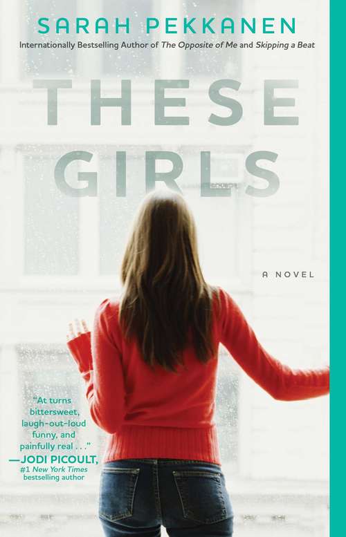 Book cover of These Girls: A Novel (Premier Fiction Ser.)