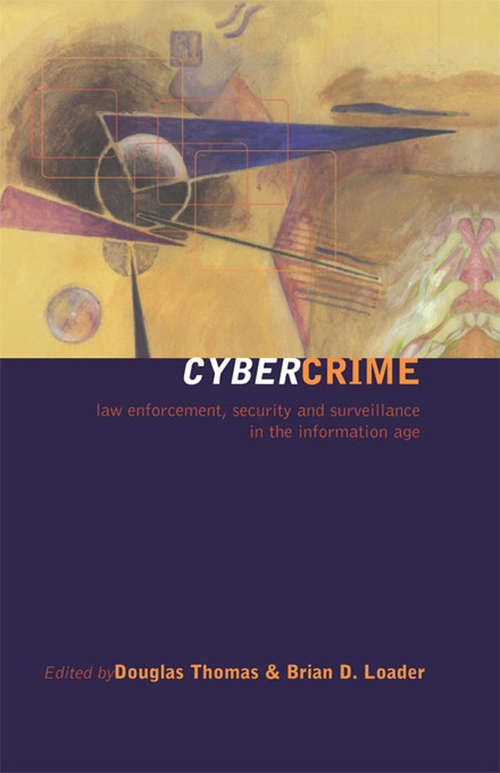 Cybercrime: Security and Surveillance in the Information Age