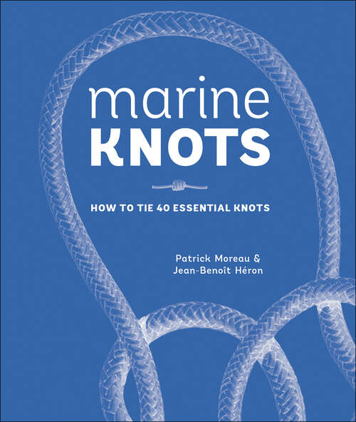 Book cover of Marine Knots: How to Tie 40 Essential Knots