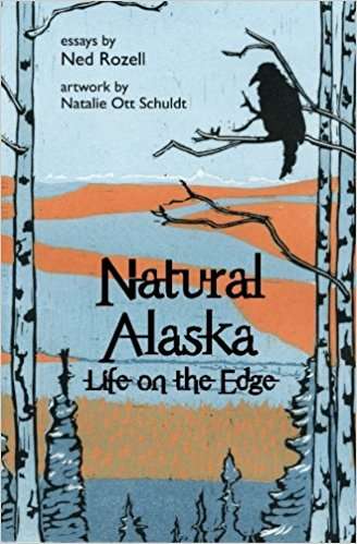 Book cover of Natural Alaska: Life on the Edge