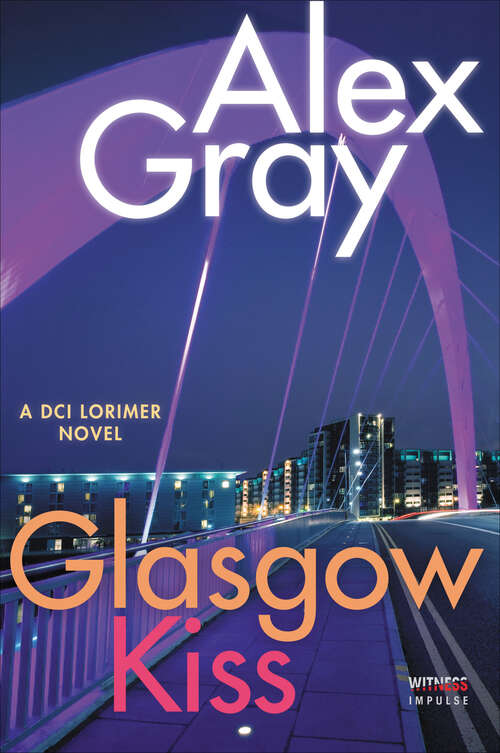 Book cover of Glasgow Kiss: A Dci Lorimer Novel (William Lorimer Series #6)