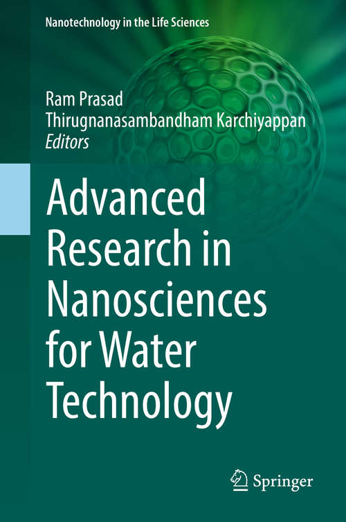 Advanced Research in Nanosciences for Water Technology (Nanotechnology in the Life Sciences)