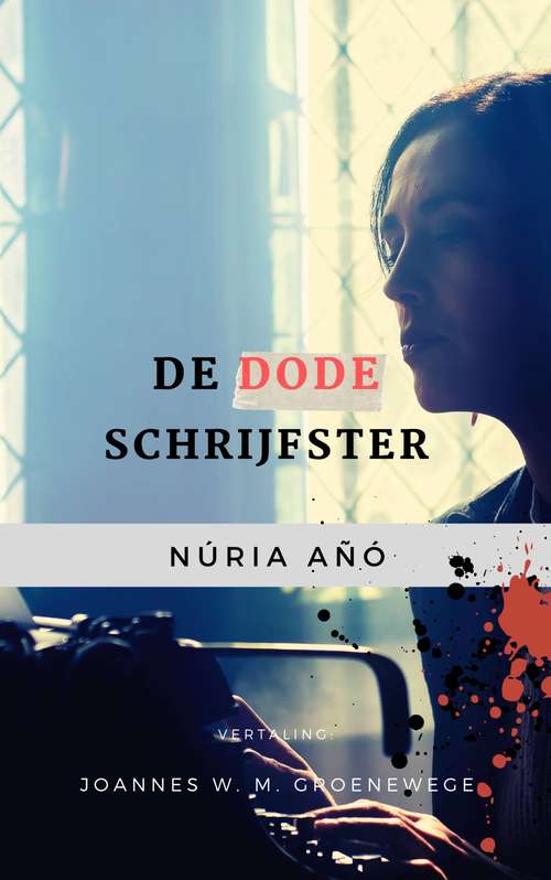 Book cover of De dode schrijfster