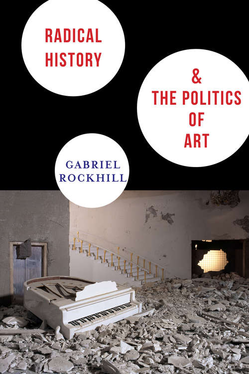 Book cover of Radical History and the Politics of Art