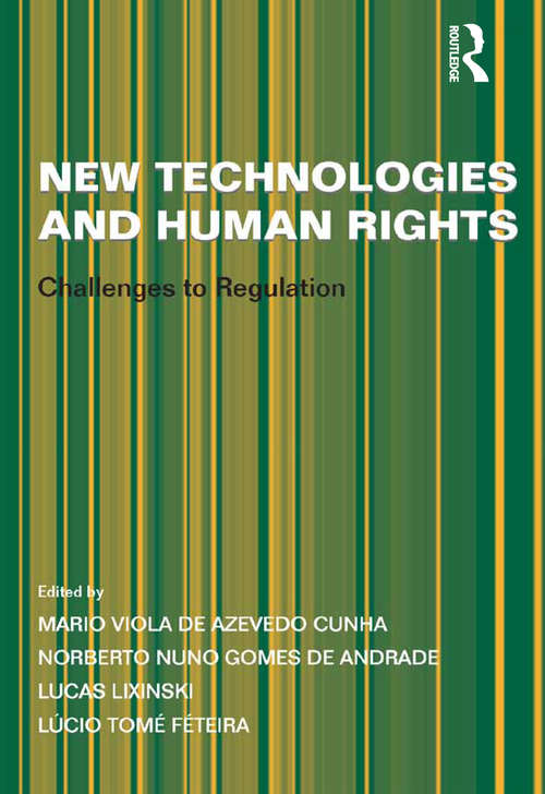 Book cover of New Technologies and Human Rights: Challenges to Regulation