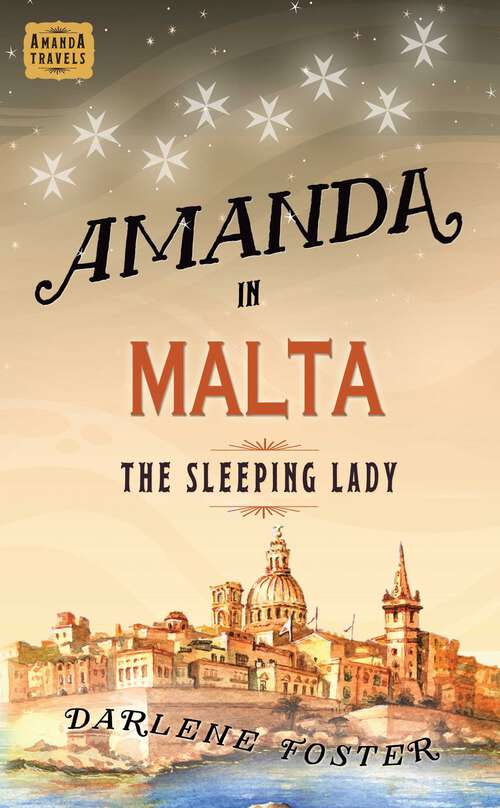 Book cover of Amanda in Malta: The Sleeping Lady (An Amanda Travels Adventure #8)
