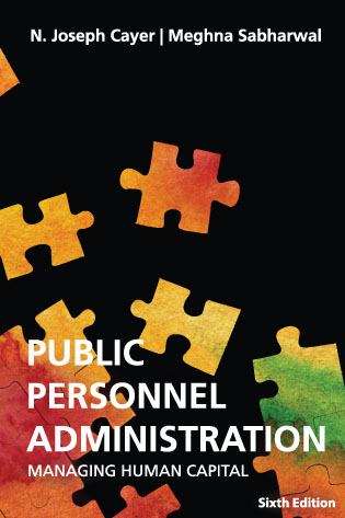 Public Personnel Administration: Managing Human Capital