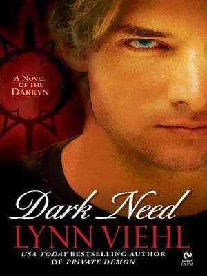 Book cover of Dark Need : A novel of the Darkyn #3