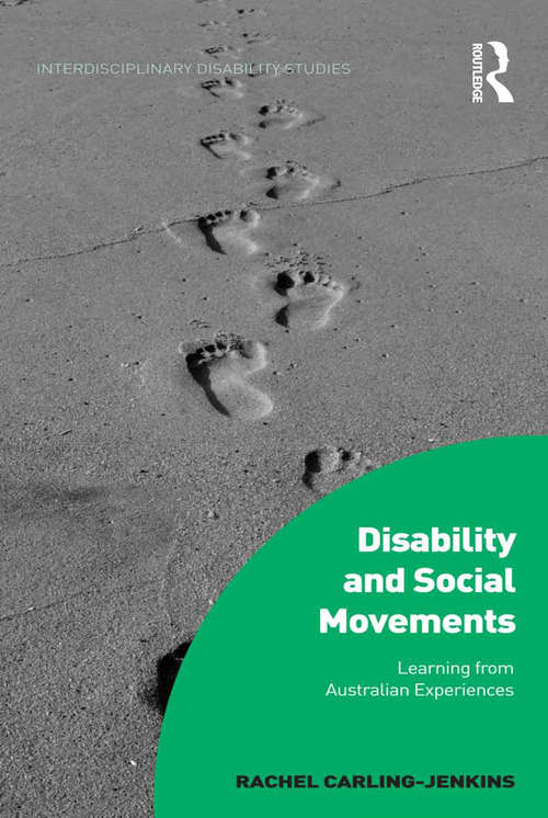 Disability and Social Movements: Learning from Australian Experiences (Interdisciplinary Disability Studies)