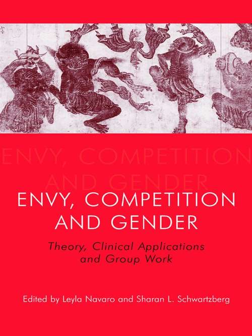 Book cover of Envy, Competition and Gender: Theory, Clinical Applications and Group Work