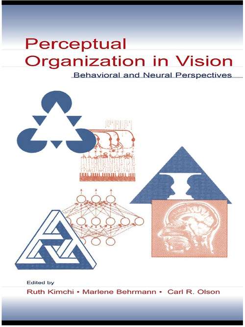 Book cover of Perceptual Organization in Vision: Behavioral and Neural Perspectives (Carnegie Mellon Symposia on Cognition)